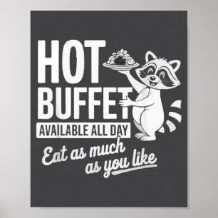 All Buffet Day Raccoon Available Poster