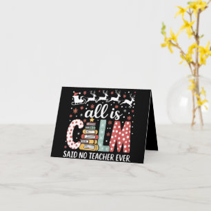 All Calm Said No Teacher Christmas Pencil Tree  Card