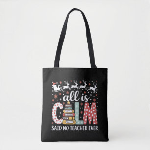 All Calm Said No Teacher Christmas Pencil Tree  Tote Bag