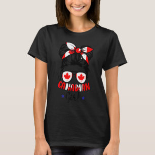 All Canadian Girl Messy Bun Canada Girl Women Cana T-Shirt