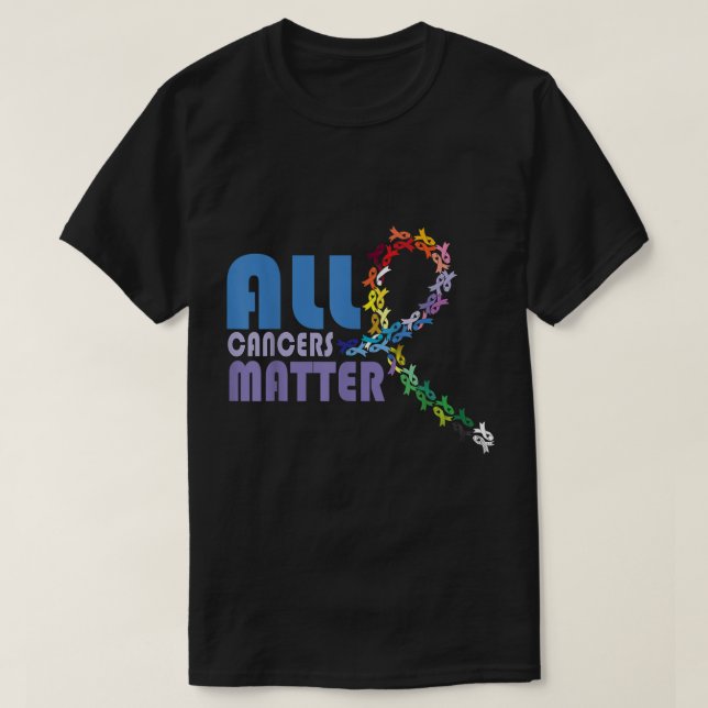All Cancer Matters Awareness Support I World Cance T-Shirt (Design Front)