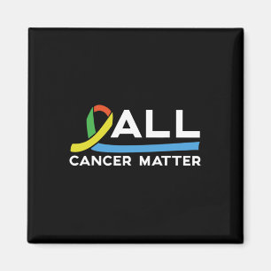 All Cancer Problem World Cancer Day 1 Magnet