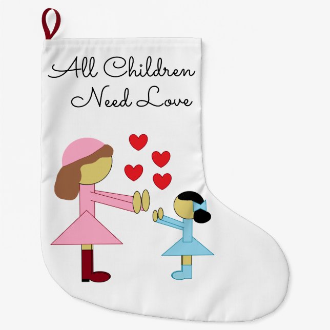 All Children Need Love: White Large Christmas Stocking (Front)