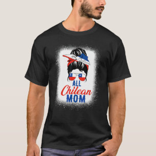 All Chilean Mum Chile Flag For Mother T-Shirt