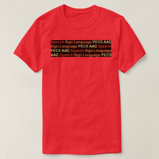 All Communication Is Valid Speech Sign PECS AAC T-Shirt (Design Front)