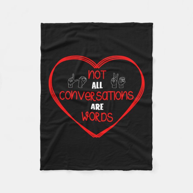 All Conversations Are Words Sign Language Awarenes Fleece Blanket (Front)