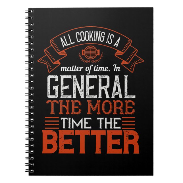 All Cooking Is A Matter Of Time. In General, The M Notebook (Front)