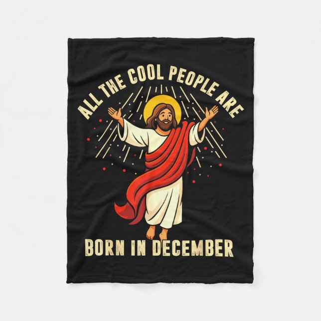 All Cool People Are Born In December For Women Men Fleece Blanket (Front)