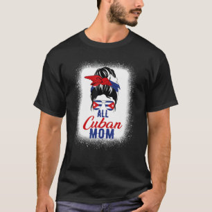 All Cuban Mum Cuba Flag For Mother T-Shirt