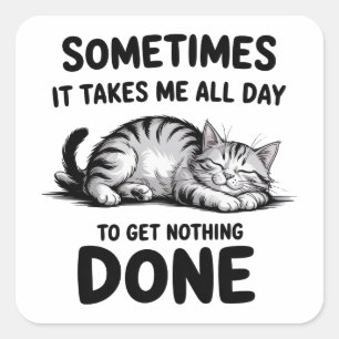 "All Day Doing Nothing" Funny Lazy Cat Square Sticker