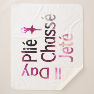 All Day Plie, Chasse, Jete ~ Ballet Design Sherpa Blanket