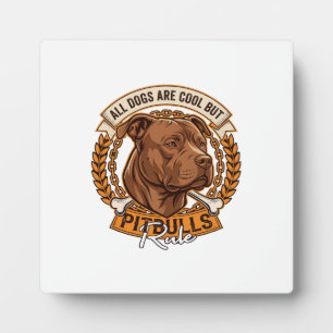 All Dogs Are Cool But Pitbulls Rule Dog Chain Bone Plaque