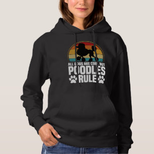 All Dogs Are Cool But Poodles Rule I Dog Lover Gif Hoodie