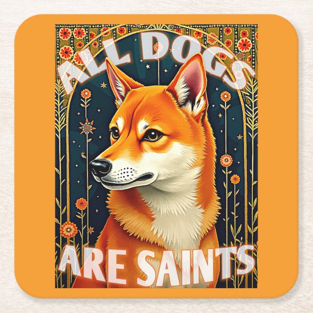 All Dogs Are Saints Square Paper Coaster (Front)