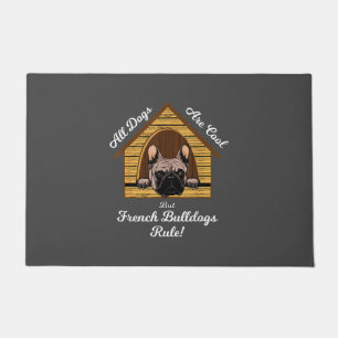 All dogs Art Cool But French Bulldogs Rule Doormat
