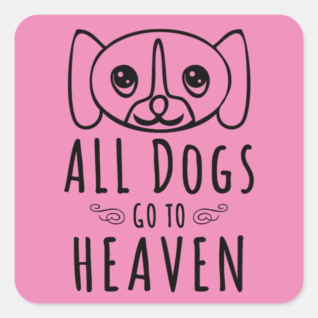 All Dogs Go To Heaven Square Sticker (Front)