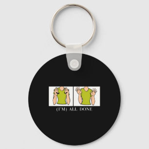 All Done Sped Teacher Autism Awareness Special Edu Key Ring