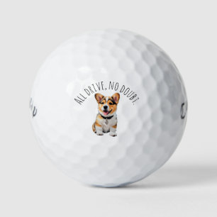 'All Drive, No Doubt' Confidence Humor Cute Corgi Golf Balls