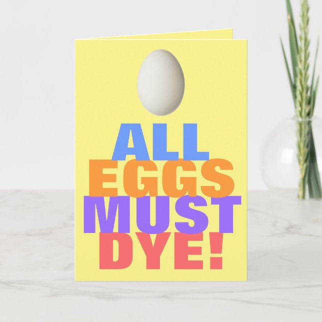 All Eggs Must Dye Holiday Card (Front)