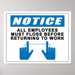 All Employees Must Floss Poster