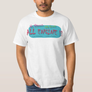 ALL ENGINE !! T-Shirt