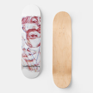 All Eyes On Me Skateboard