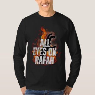 ALL EYES ON RAFAH - Rafah Gaza Palestine massacre T-Shirt