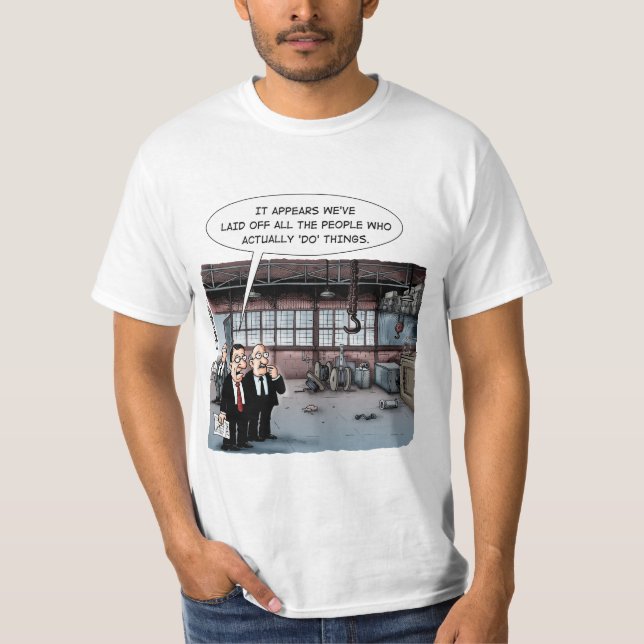 All factory workers laid off T-Shirt (Front)