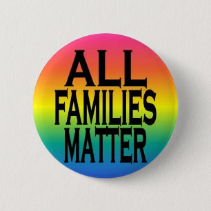 All Families Matter Pin