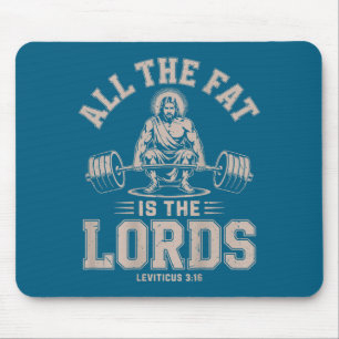 All Fat Is The Lords Funny Christian Workout Jesus Mouse Pad