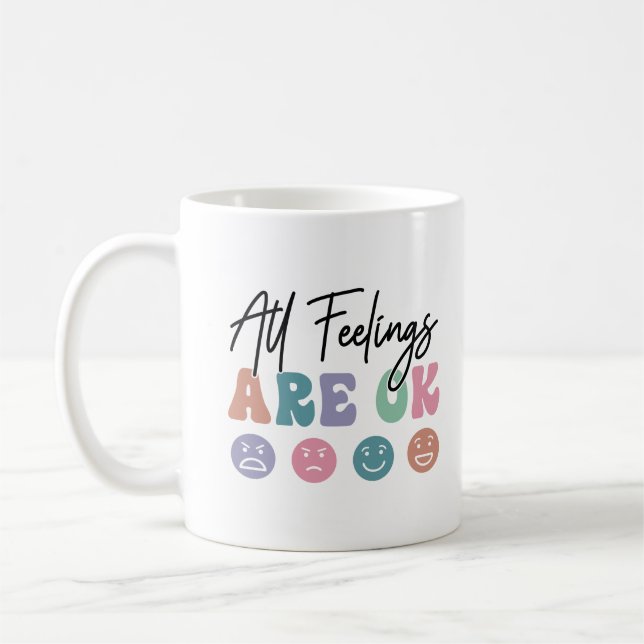 All Feelings Are Ok Coffee Mug (Left)