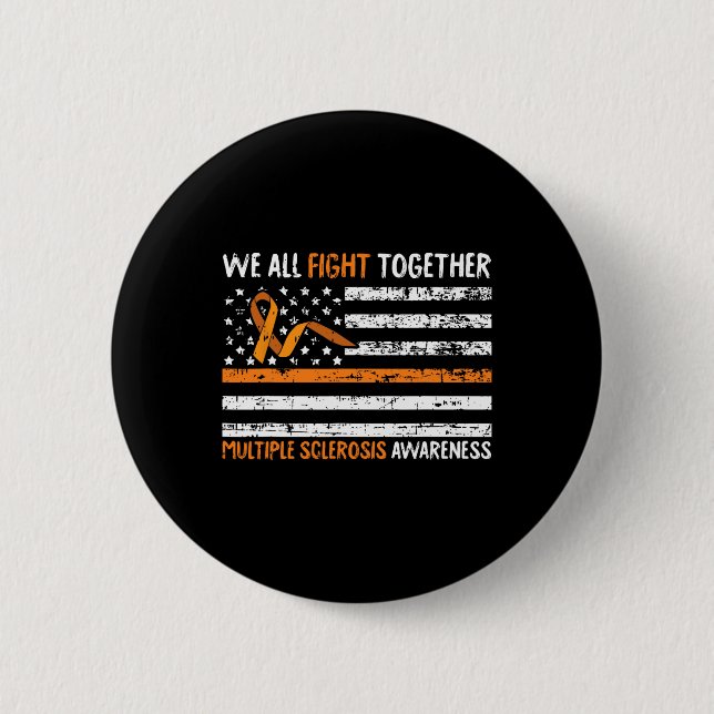 All Fight Together Multiple Sclerosis Awareness Ms 6 Cm Round Badge (Front)