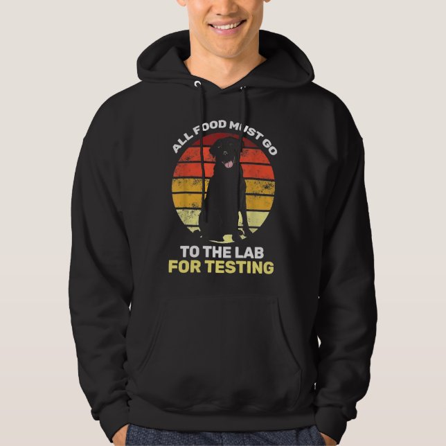All Food Must Go To The Lab For Testing 159 Hoodie (Front)