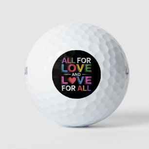 All For Love And Love For All Pride Month LGBTQ Golf Balls