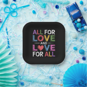 All For Love And Love For All Pride Month LGBTQ Paper Plate