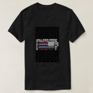 All Gave Some Gave All The Some Pallian T-Shirt