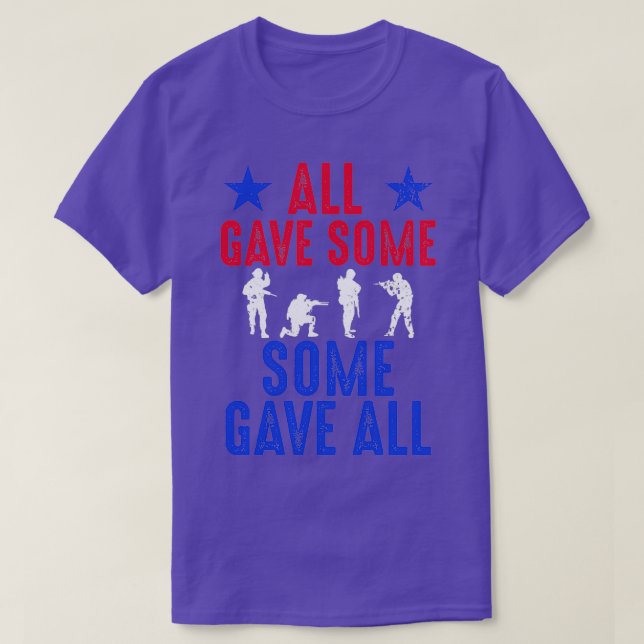 All Gave Some Some Gave All 1 T-Shirt (Design Front)