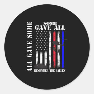 All Gave Some Some Gave All Flag Veteran Memorial  Classic Round Sticker