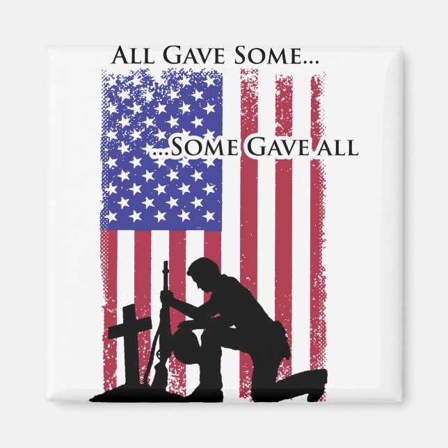 All Gave Some Some Gave All Magnet (Front)