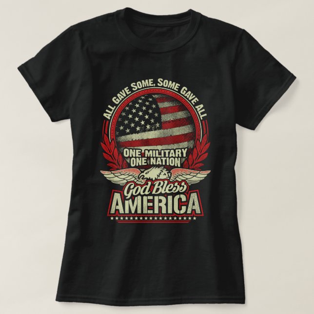 All Gave Some Some Gave All One Military One Natio T-Shirt (Design Front)