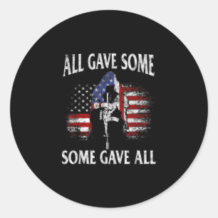 All Gave Some Some Gave All Tee Veteran &amp; Memo Classic Round Sticker