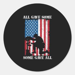 All Gave Some Some Gave All Us Flag Soldier Memori Classic Round Sticker