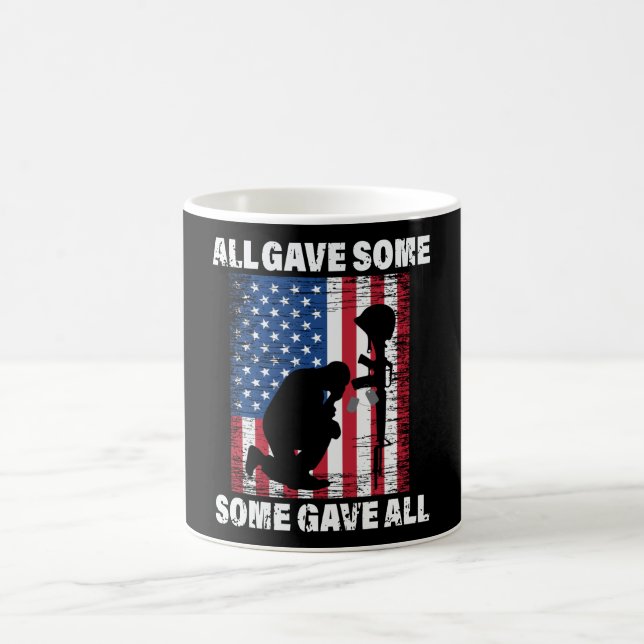 All Gave Some , Some Gave All - USA Army Coffee Mug (Center)