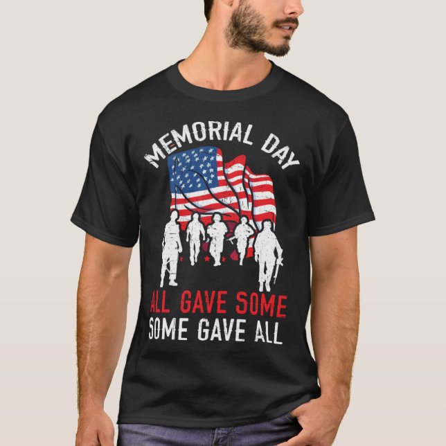 All Gave Some Some Gave All USA Flag American Memo T-Shirt (Front)