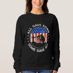 All Gave Some Some Gave All Usa Flag Veteran Memor Sweatshirt