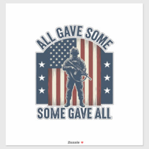 All Gave Some Some Gave All Veteran Tribute Design