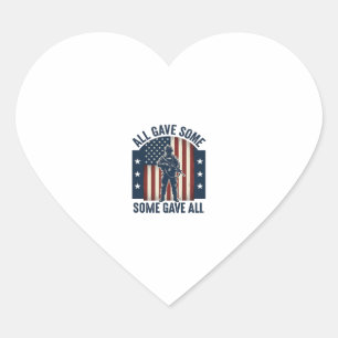 All Gave Some Some Gave All Veteran Tribute Design Heart Sticker