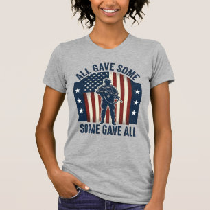 All Gave Some Some Gave All Veteran Tribute Design T-Shirt