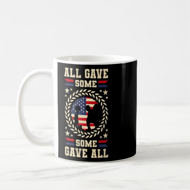 All Gave Some Some Gave All Veteran's Day  Coffee Mug (Left)