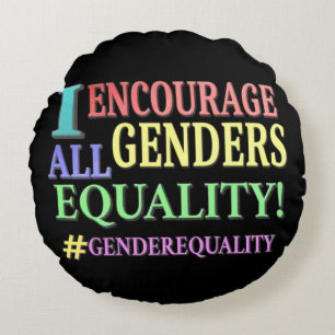 "ALL GENDERS EQUALITY" Cute Design. Buy Now Round Cushion